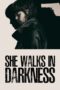 She Walks In Darkness (2025)