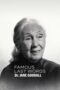 Famous Last Words: Dr. Jane Goodall (2025)