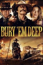Bury 'Em Deep (2025)