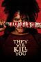 They Will Kill You (2026)